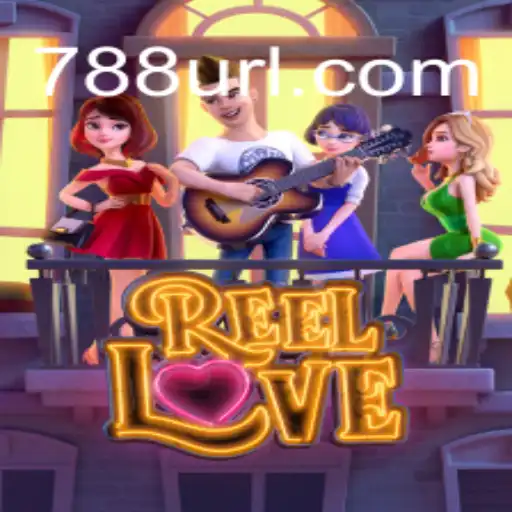 Descubra o Fascinante Mundo de ReelLove no 788U.COM