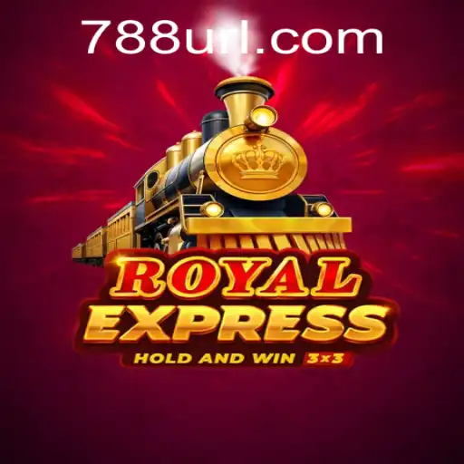RoyalExpress: Descubra o Jogo Inovador e Empolgante da 788U.COM